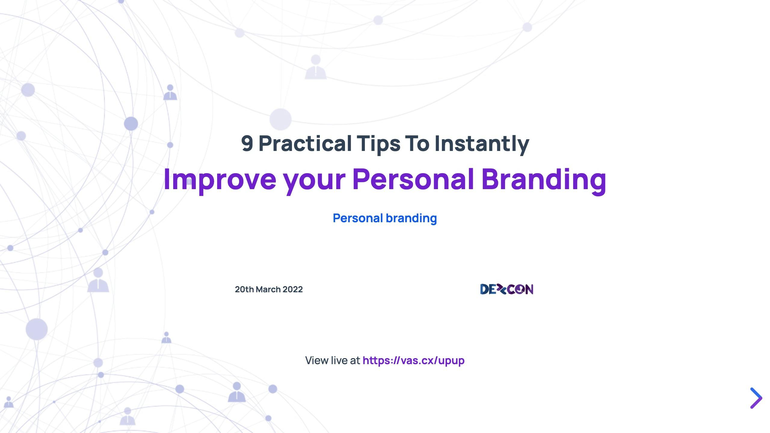 9 Practical Tips To Instantly Improve your Personal Branding